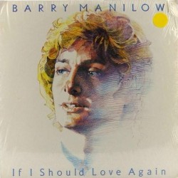 Пластинка Barry Manilow If I Should Love Again